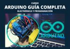 Arduino Guía completa de electrónica y programación