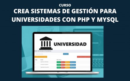 Crea Sistemas de Gestión para Universidades con PHP y MySQL