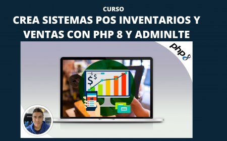 Crea sistemas POS Inventarios y ventas con PHP 8 y AdminLTE