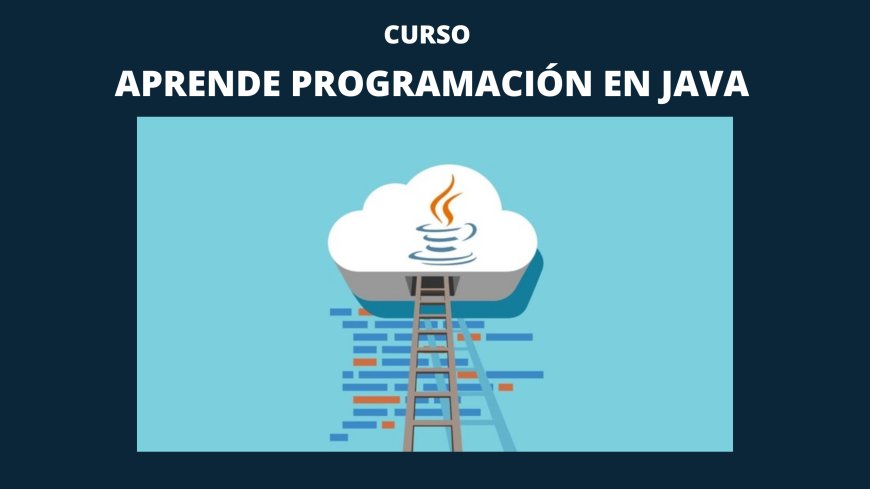 Aprende Programación en Java