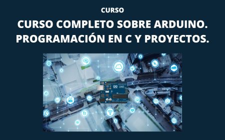 Curso Completo sobre Arduino. Programación en C y Proyectos