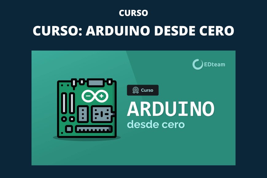 Curso Arduino Desde Cero - Sistemas Computacionales