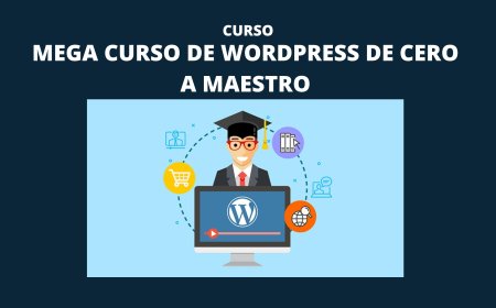 Mega Curso de Wordpress de Cero a Maestro