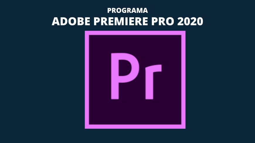 Adobe Premiere Pro 2020