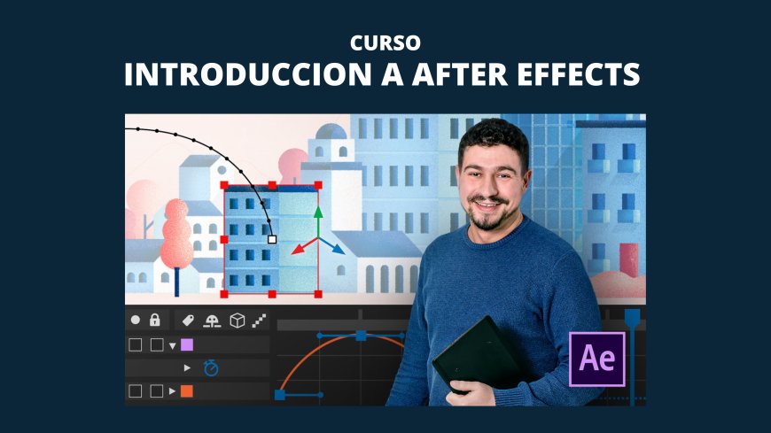 INTRODUCCION A AFTER EFFECTS