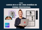 Canva de 0 a 100: crea diseños de forma profesional