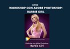 Workshop con Adobe Photoshop: Barbie Girl