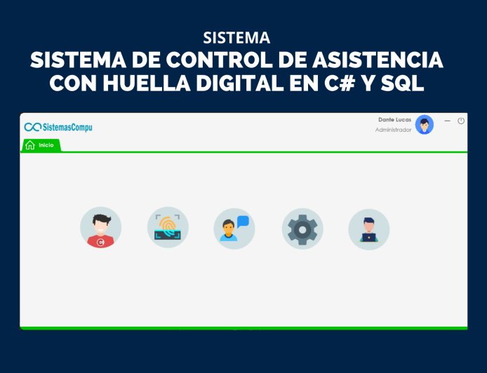 Sistema de Control de Asistencia con huella digital C# y SQL Server
